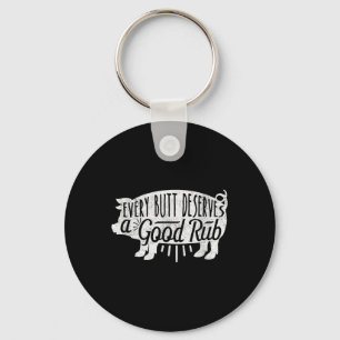 Funny Bbq Shirt Pork Every Butt Loves Deserves A G Key Ring