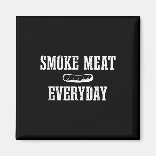 Funny Bbq Smoker Dad Grilling Meat Quote  Magnet (Front)