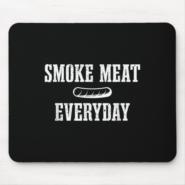 Funny Bbq Smoker Dad Grilling Meat Quote  Mouse Pad (Front)