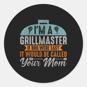 Funny Bbq Smoker Im A Grillmaster Men Grilling Mas Classic Round Sticker