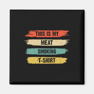Funny Bbq Smoker Lover Retro Vintage This Is My Me Magnet