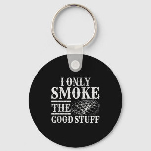 Funny bbq smoker - only smoke the good stuff bbq key ring