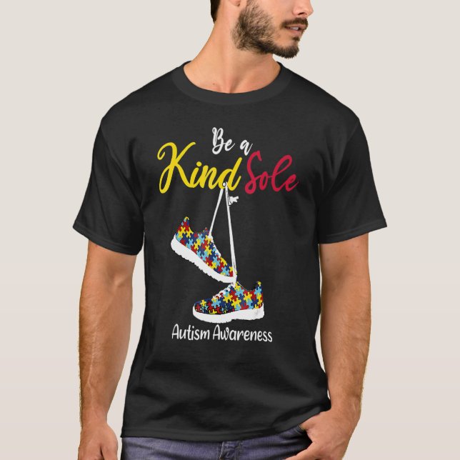 Funny Be A Kind Sole Autism Awareness Puzzle Shoes T-Shirt (Front)