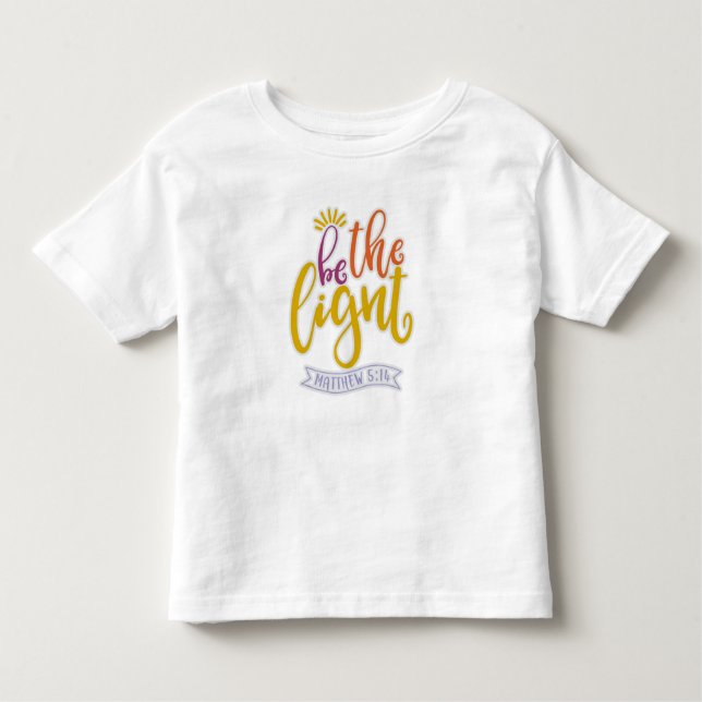 Funny Be A Light In This World Toddler T-Shirt (Front)