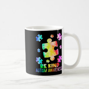 Funny Be Kind Puzzle Pieces Tie Dye Autism Awarene Coffee Mug