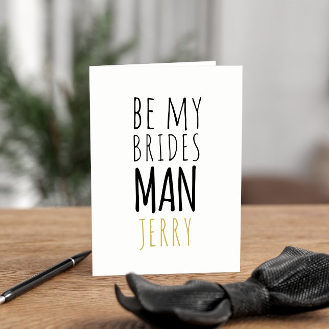 Funny Be My Bridesman Proposal Groomsman Card (A modern Be My Bridesman folded proposal card with space for a name and greeting inside)
