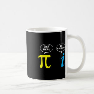 Funny Be Rational Get Real Math Lover Tee Teacher  Coffee Mug