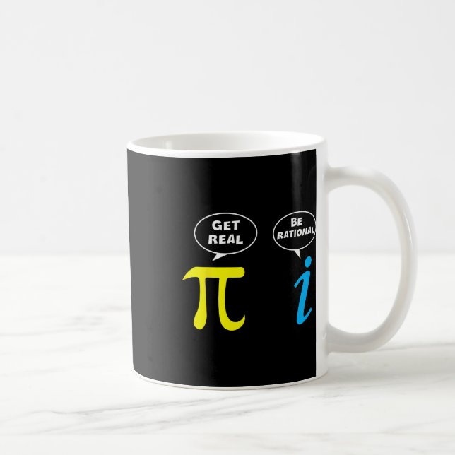 Funny Be Rational Get Real Math Lover Tee Teacher  Coffee Mug (Right)