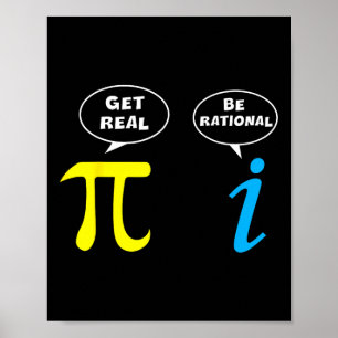 Funny Be Rational Get Real Math Lover Tee Teacher  Poster