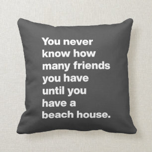 Funny Beach House Friends Quote Typography Black  Cushion