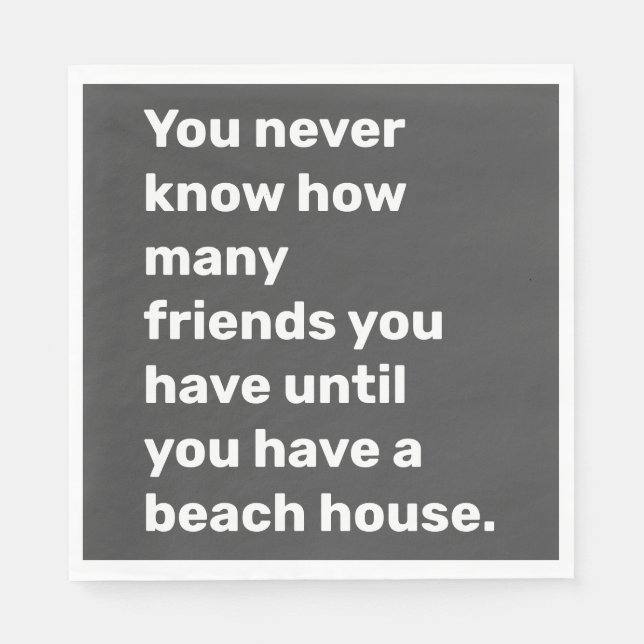 Funny Beach House Friends Quote Typography Black Napkin (Front)