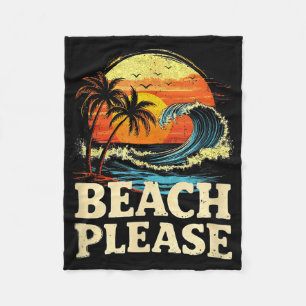 Funny beach please family vacation matching fleece blanket