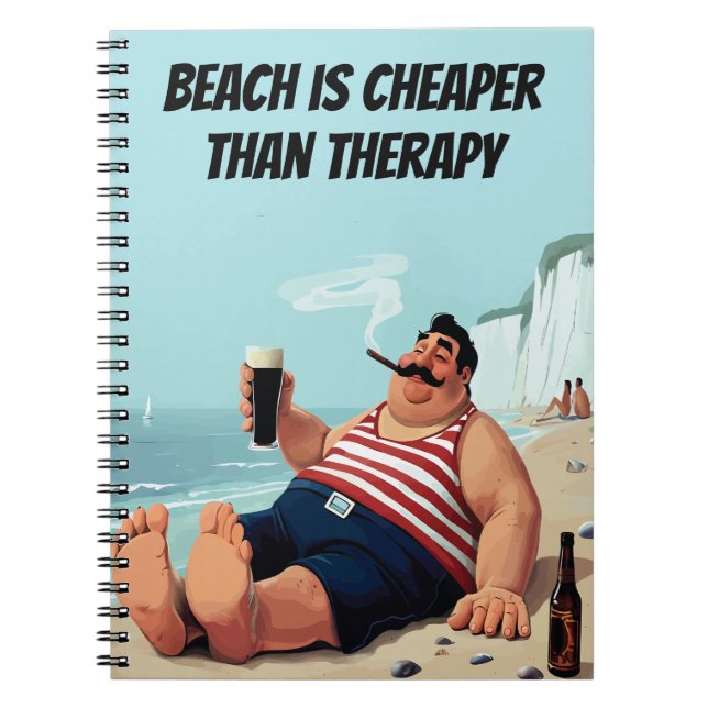 Funny Beach Quote, Man with a Beer,  Notebook (Front)