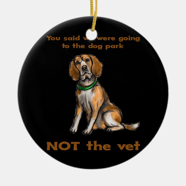 Funny Beagle Joke Dog Owner Mum Dad Lover Quote Ceramic Ornament (Front)