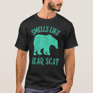 Funny Bear Animal Smells Like Bear Scat Or Bull Sc T-Shirt