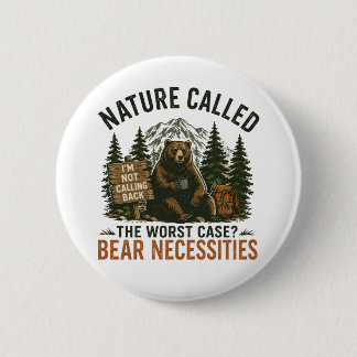 Funny Bear Camping Sign Nature Called 6 Cm Round Badge