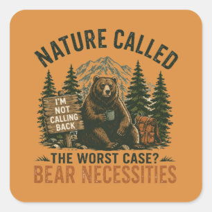 Funny Bear Camping Sign Nature Called Square Sticker