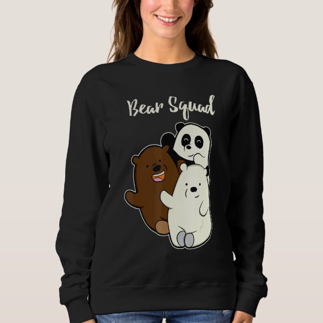 Funny Bear Squad  For Grizzly Panda Bear Sweatshirt (Front)