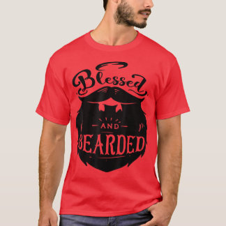 Funny Beard  Blessed And Bearded Dad Husband Boyfr T-Shirt