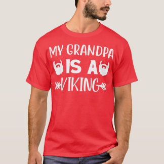 Funny Beard Gifts For Men MyGrandpa Is A Viking Cl T-Shirt