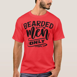 Funny Beard Hipster Men Lettering Typography 17 T-Shirt