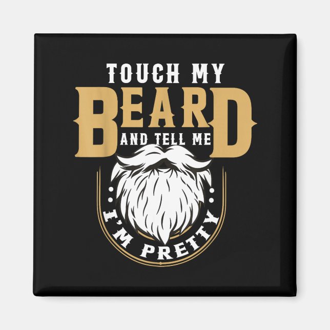 Funny Beard Quote Gift For Bearded Men Husband Or  Magnet (Front)