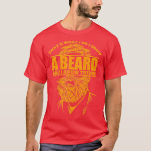 Funny Beard Saying  T-Shirt