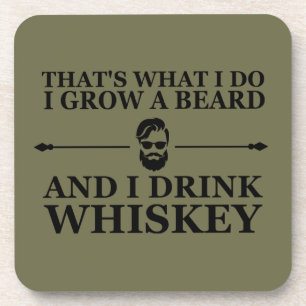 Funny bearded and whiskey drinker quotes coaster