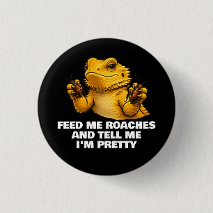 Funny Bearded Dragon Lover Reptile Owner Roaches 3 Cm Round Badge