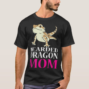 FUNNY BEARDED DRAGON MOM Pet Owners Lizard Gift T-Shirt