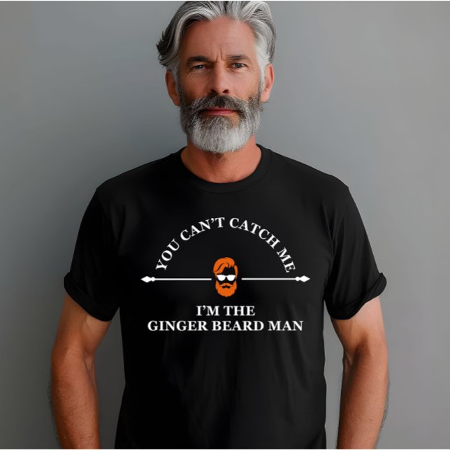 funny bearded quotes ginger beard man T-Shirt (Creator Uploaded)