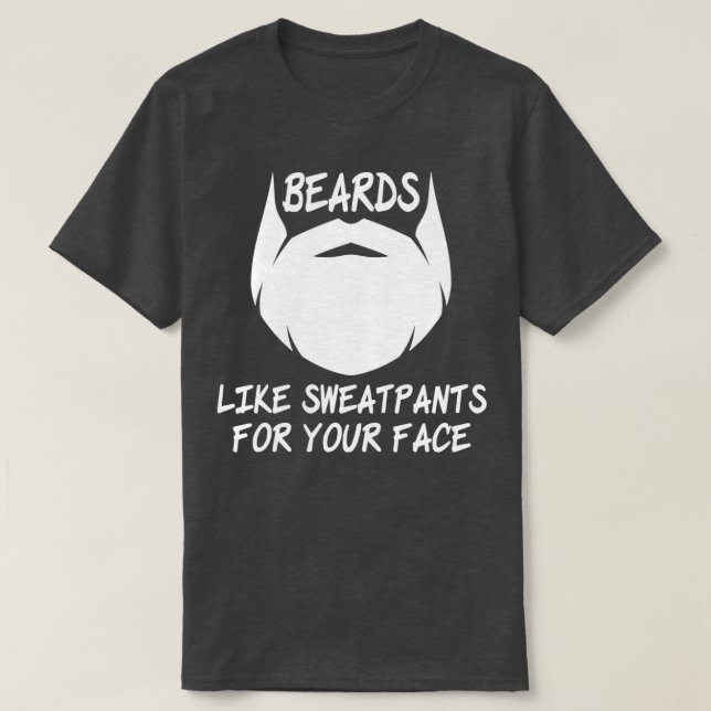 Funny Beards Like Sweatpants Design 2 T-Shirt (Design Front)