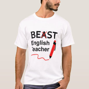 Funny Beast or Best English Teacher T-Shirt
