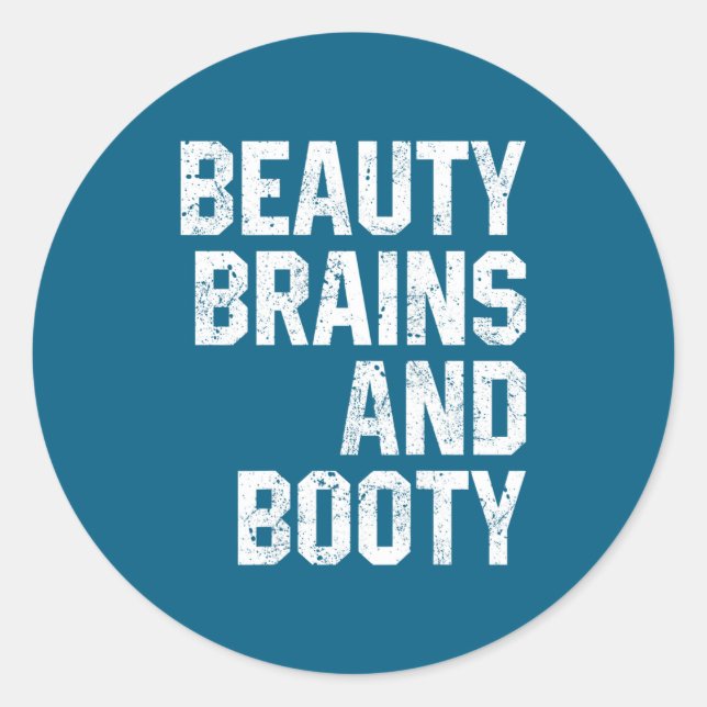 Funny Beauty And Booty Leg Day Gym Workout Quote F Classic Round Sticker (Front)