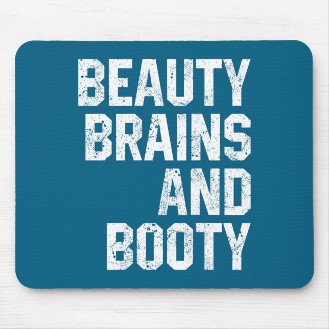 Funny Beauty And Booty Leg Day Gym Workout Quote F Mouse Pad (Front)