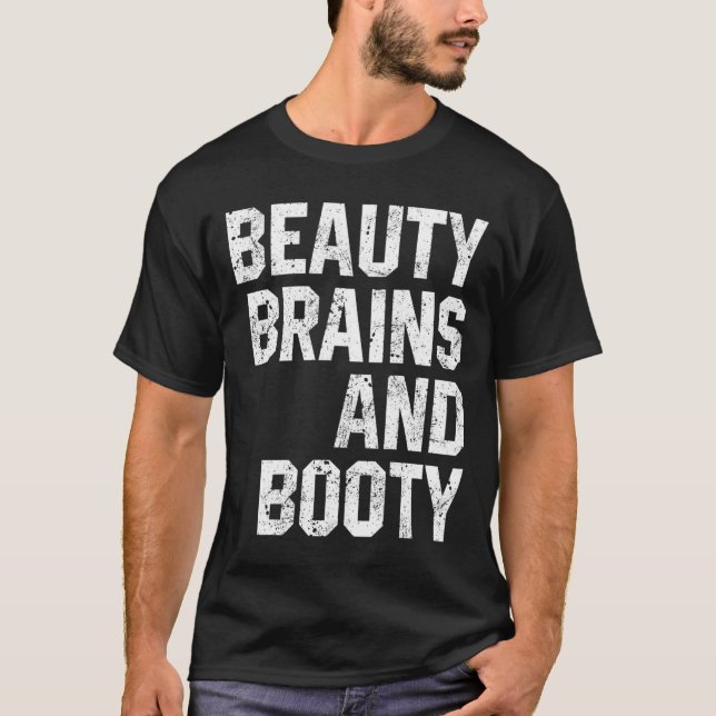 Funny Beauty And Booty Leg Day Gym Workout Quote F T-Shirt (Front)