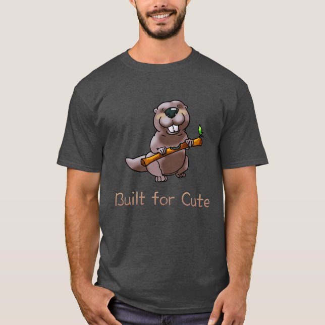 Funny Beaver Cartoon – Built for Cute T-Shirt (Front)