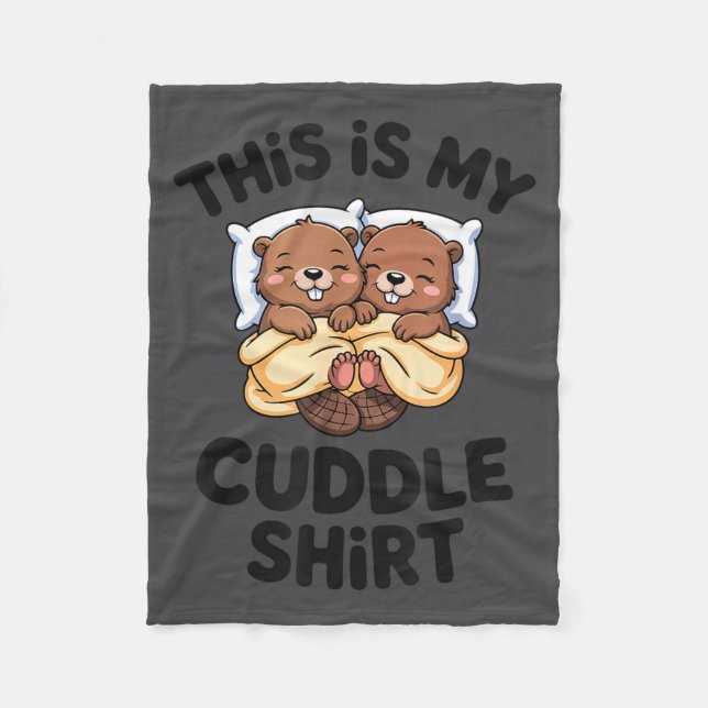 Funny Beaver Couple This Is My Cuddle  Fleece Blanket (Front)