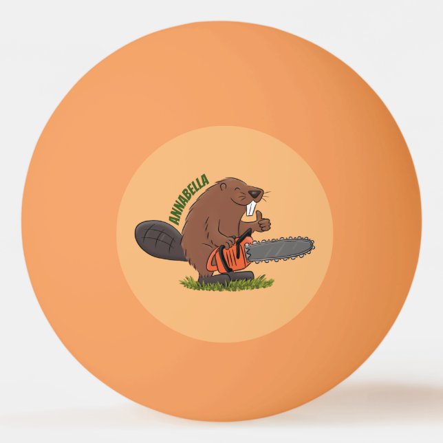 Funny beaver with chainsaw cartoon humour ping pong ball (Front)