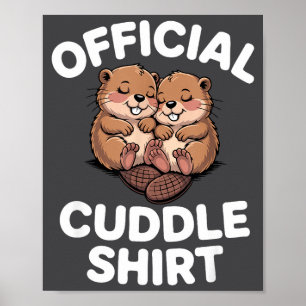 Funny Beavers Hugging Cuddle  Poster