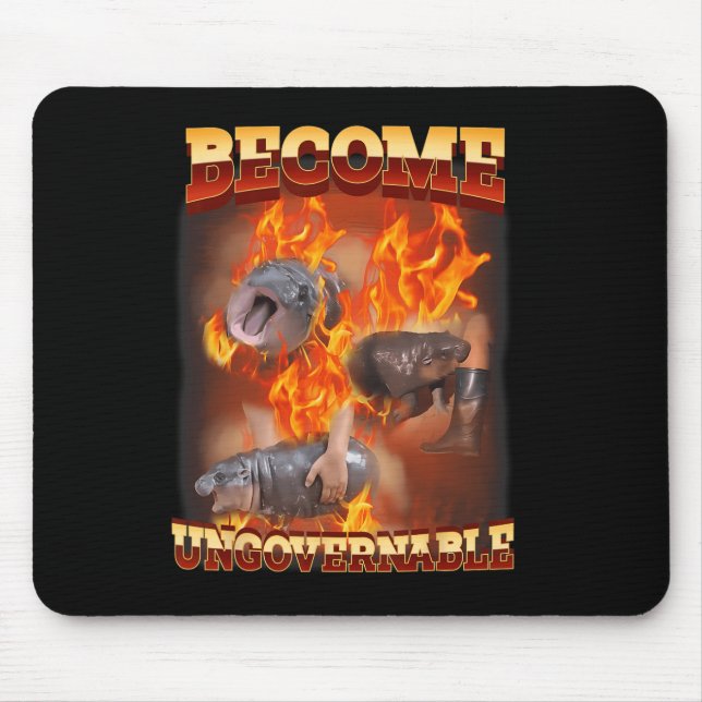 Funny Become Ungovernable Moo Deng In Fire Ba  Mouse Pad (Front)