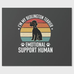 Funny Bedlington Terrier Emotional Support Human R Wrapping Paper