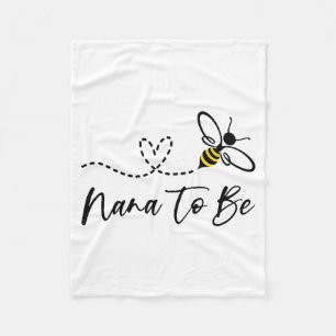 Funny Bee Lover Nana To Be Fleece Blanket