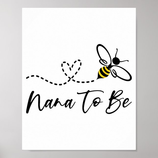 Funny Bee Lover Nana To Be  Poster (Front)