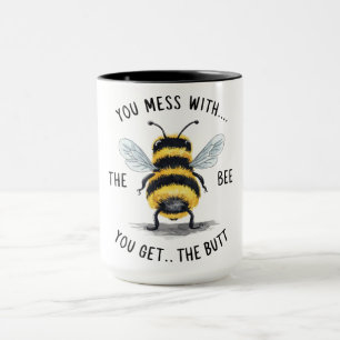Funny Bee Saying Mug
