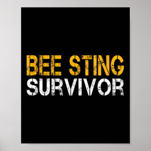 Funny Bee Sting Survivor Kids Bee Keeper Get Well  Poster