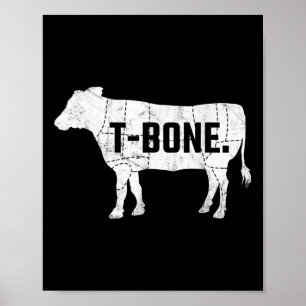 Funny Beef Bbq T-bone Steak Shirt Poster