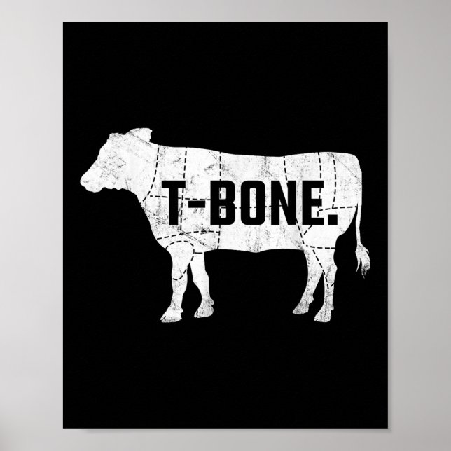 Funny Beef Bbq T-bone Steak Shirt  Poster (Front)