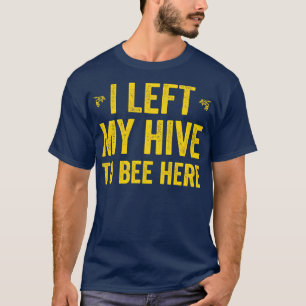 Funny Beekeeping Saying Honeybees Bee Apiculture 4 T-Shirt