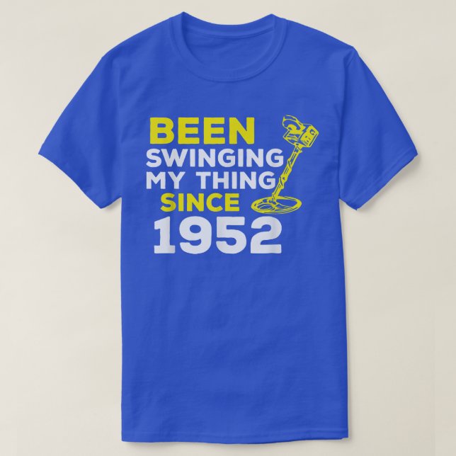 Funny Been Swinging My Thing Since 1952 Metal Dete T-Shirt (Design Front)